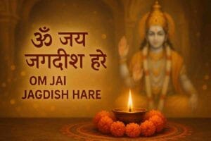 Om Jai Jagdish Hare Aarti Lyrics Hindi English: Complete Guide